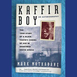 Book - Kaffir Boy: The True Story of ... Coming of Age in Apartheid South Africa